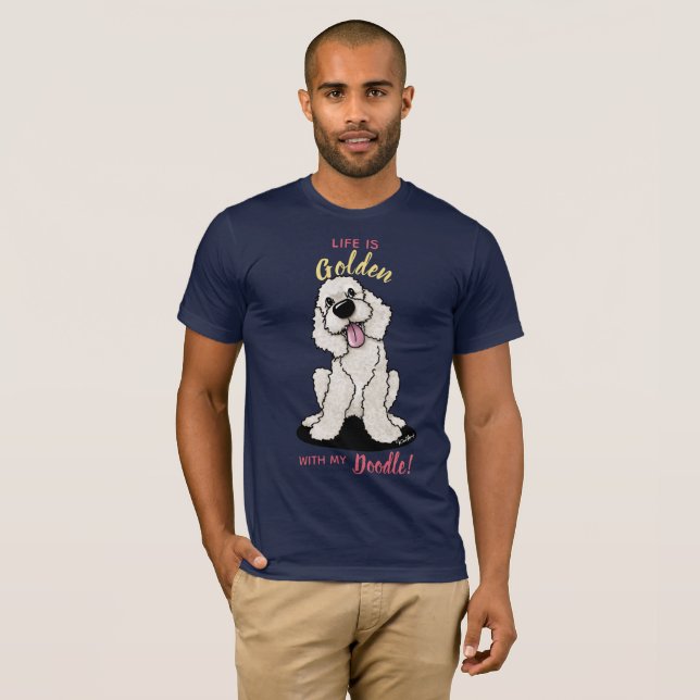 KiniArt Life Is Golden DOODLE T-Shirt (Front Full)
