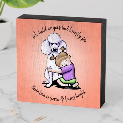 KiniArt Poodle Holding Angels Wooden Box Sign