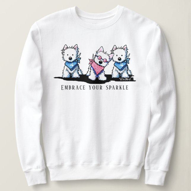 KiniArt Westie Be Yourself Sweatshirt (Design Front)