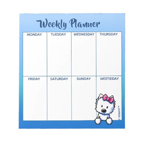 KiniArt Westie Lovers Weekly Schedule Notepad