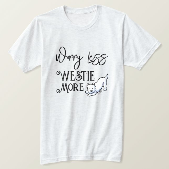 KiniArt Westie More T-Shirt (Design Front)