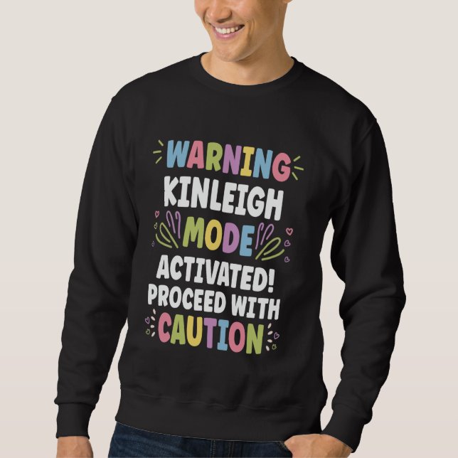 KINLEIGH Personalized Name Funny Cute Custom KINLE Sweatshirt (Front)