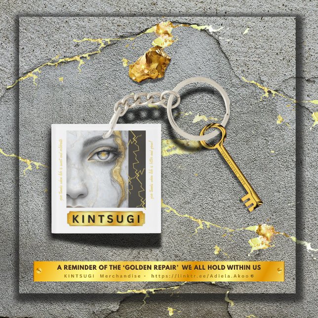 KINTSUGI Acrylic Keychain (KINTSUGI Keychain by Poet Adiela Akoo reminds us that we're beautifully resilient. READ MSG ON KEY!)