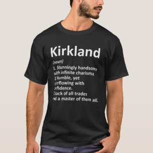 KIRKLAND Definition Funny Surname Family Birthday T-Shirt