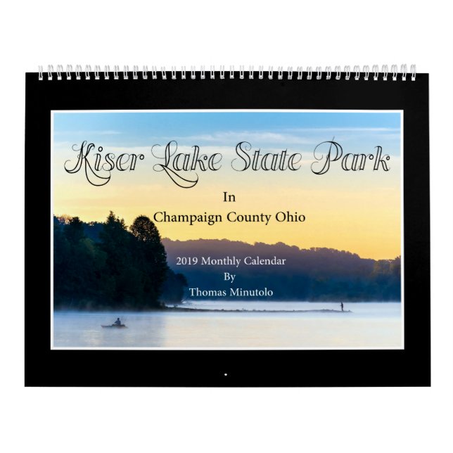 Kiser Lake St Park 2019 Calendar by Tom Minutolo (Cover)