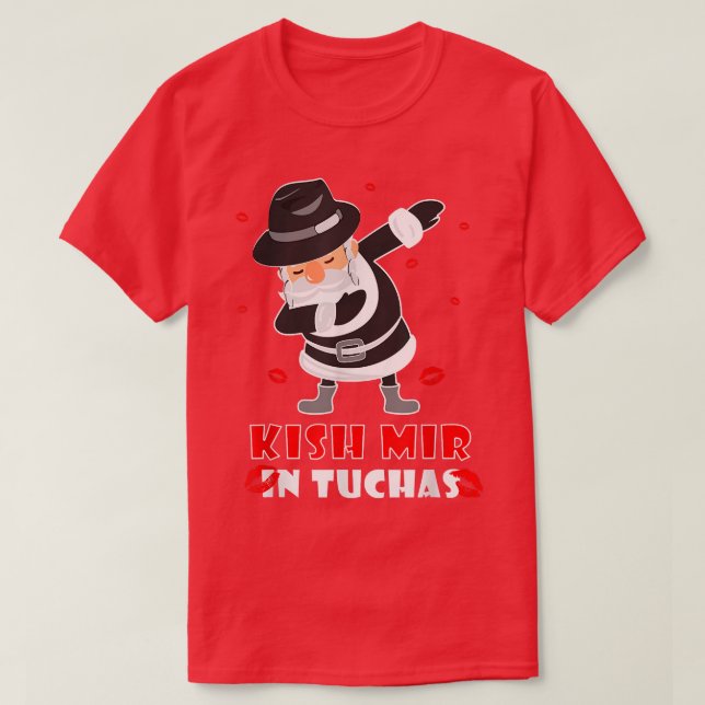 Kish Mir In Tuchas Funny Jewish s Hanukkah Jewish  T-Shirt (Design Front)
