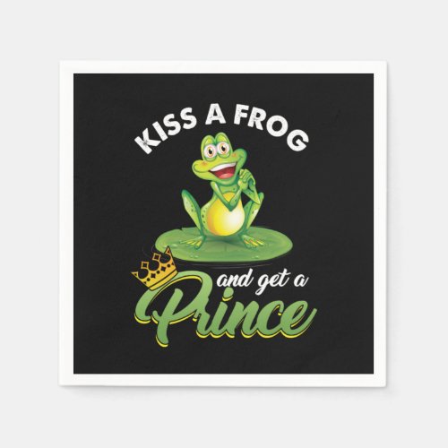 Kiss A Frog And Get A Prince Funny Frog Gift Napkins