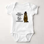 Kiss a groundhog today- Get a rabies shot tomorrow Baby Bodysuit