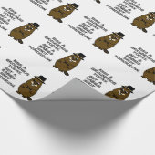 Kiss a groundhog today. Get a rabies shot tomorrow Wrapping Paper (Corner)