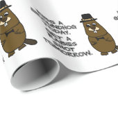 Kiss a groundhog today. Get a rabies shot tomorrow Wrapping Paper (Roll Corner)