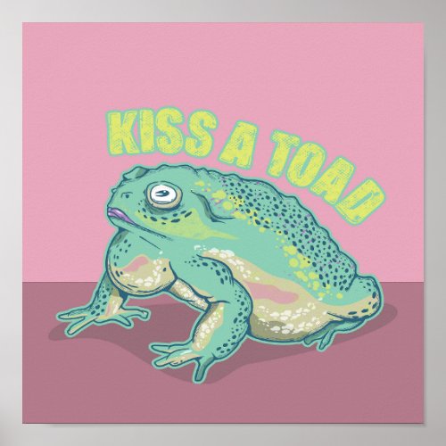 Kiss a toad poster