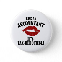 kiss an accountant funny CPA Button
