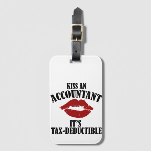 kiss an accountant funny CPA Luggage Tag