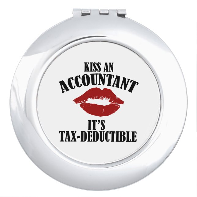 kiss an accountant funny CPA Mirror For Makeup (Front)