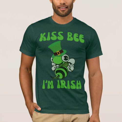 Kiss Bee Im Irish T_Shirt