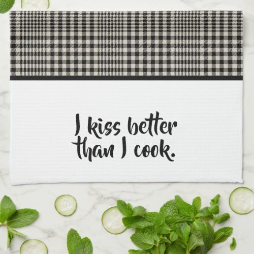 Kiss Better Than Cook Funny   Kitchen Towel