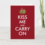 KISS ME and CARRY ON Holiday Card