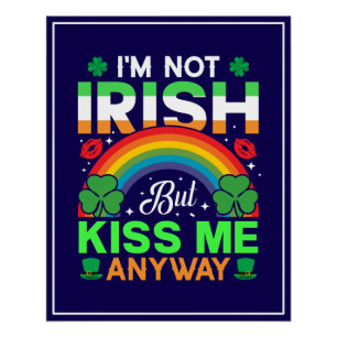 kiss me anyway irish humor design-63942 poster