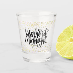 Kiss Me at Midnight New Years Shot Glass