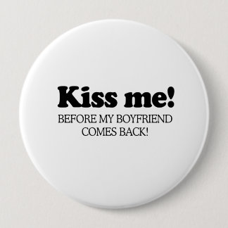 Kiss me before my boyfriend comes back .png button