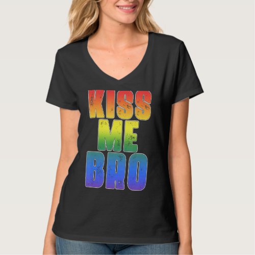 Kiss Me Bro  Lgbt Q Rainbow Gay Pride Equality Men T_Shirt