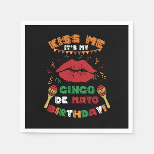 Kiss Me Cinco De Mayo Birthday Tacos Nachos Mexico Napkins