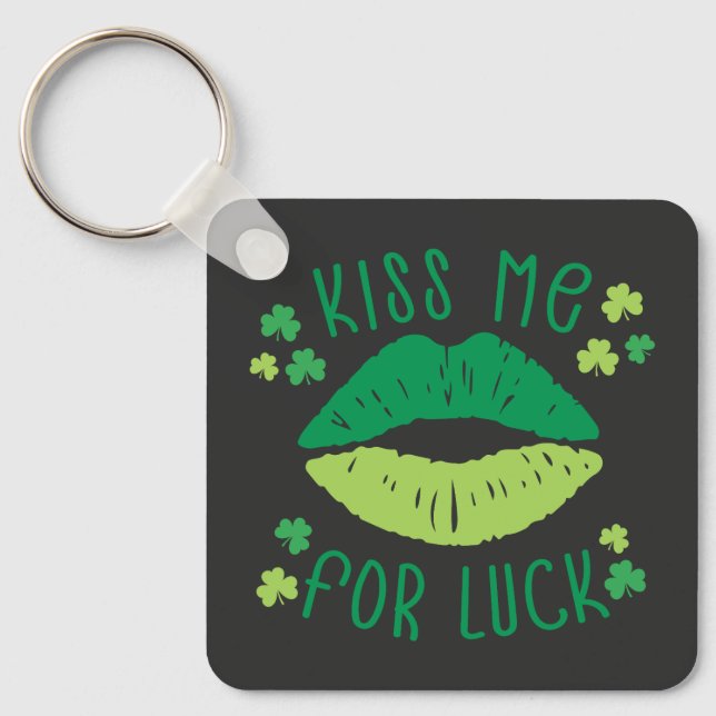 Kiss Me For Luck St Patricks Day Keychain (Front)