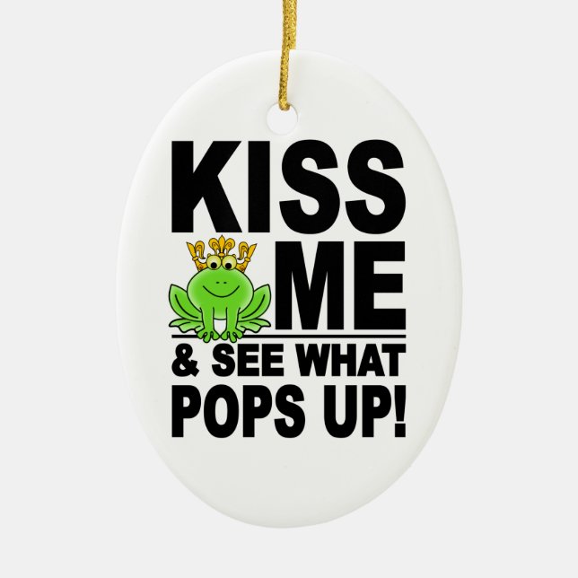 KISS ME Frog ornament, customizable Ceramic Ornament (Front)