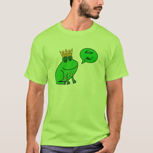 Kiss Me _ Frog Prince _ Funny Frog T Shirt