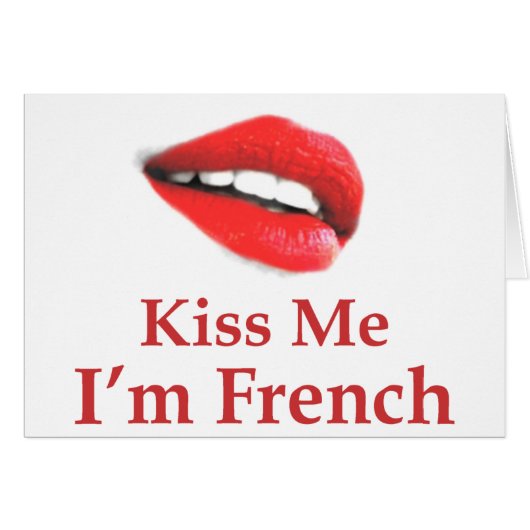 Kiss Me I Am French (Front Horizontal)