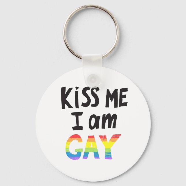 Kiss Me I Am Gay Keychain (Front)