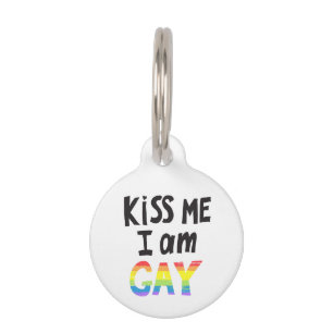 Kiss Me I Am Gay Pet ID Tag