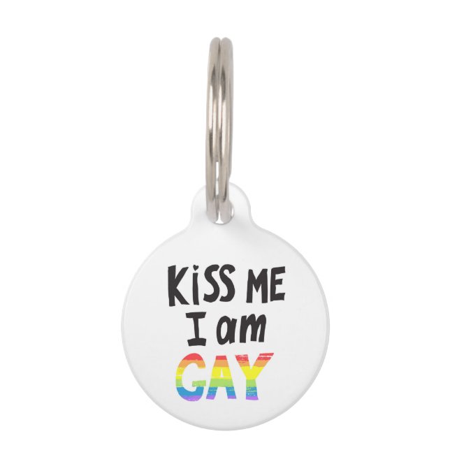 Kiss Me I Am Gay Pet ID Tag (Front)