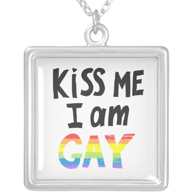 Kiss Me I Am Gay Silver Plated Necklace (Front)