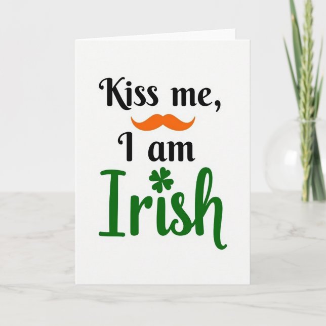 Kiss Me I Am Irish Card (Front)