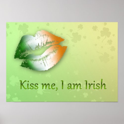 Kiss Me I am Irish _ Poster Print