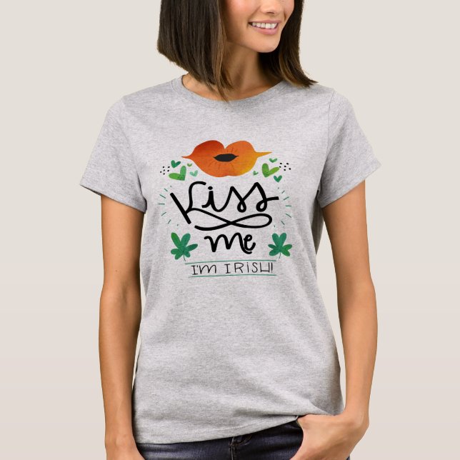 Kiss me I am Irish St, Patrick's symbols T-Shirt (Front)