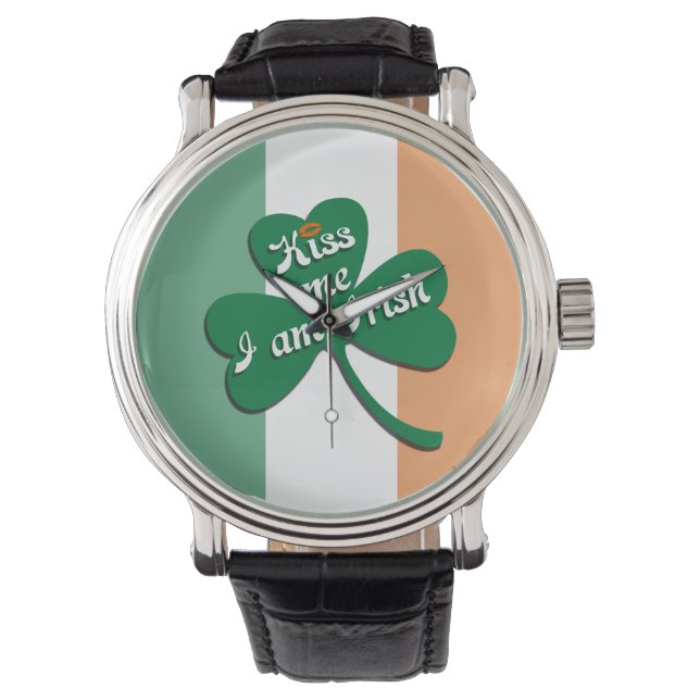 Kiss me I am Irish Watch (Front)