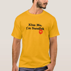Kiss Me I'm Swedish T-Shirt