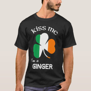 Kiss Me I M A Ginger Shamrock Funny St. Patrick S T-Shirt