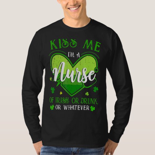 Kiss Me I M A Nurse Irish St Patrick S Day Lucky S T_Shirt