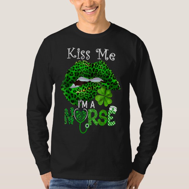 Kiss Me I M A Nurse Leopard Lips Shamrock St Patri T-Shirt (Front)