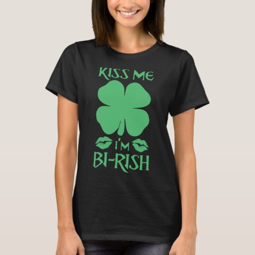 Kiss Me I m Bi Rish Birish Irish Bisexual Pride Sh T_Shirt