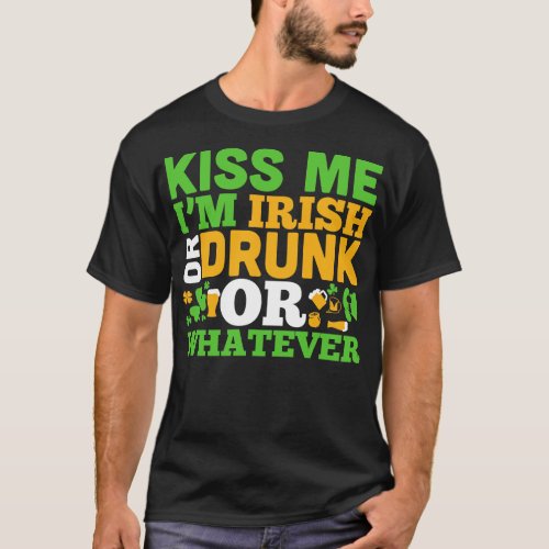 Kiss me i m drunk or irish or whatever white T_Shirt