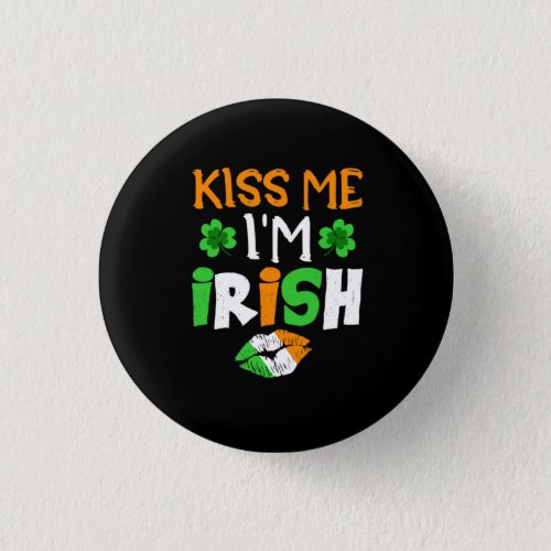 Kiss me i_m irish button