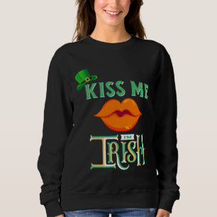 Kiss Me I m Irish Irish Patricks Day Mother Nana M Sweatshirt