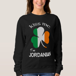 Kiss Me I M Jordanian Shamrock Jordan St. Patrick  Sweatshirt