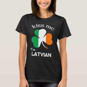 Kiss Me I M Latvian Shamrock Latvia St Patrick S D T-Shirt