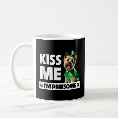 Kiss Me I m Pawsome Cairn Terrier St Patricks Day  Coffee Mug