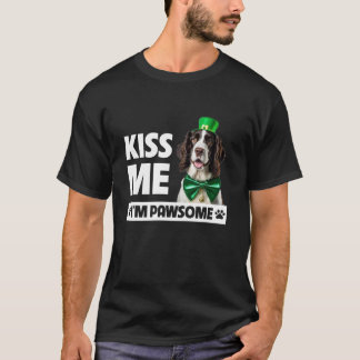 Kiss Me I m Pawsome English Springer Spaniel St Pa T-Shirt